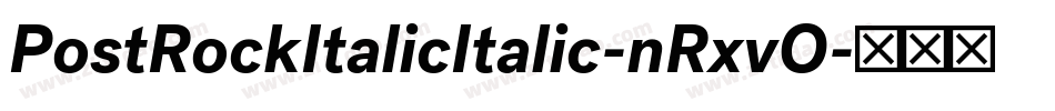 PostRockItalicItalic-nRxvO字体转换