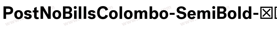 PostNoBillsColombo-SemiBold字体转换