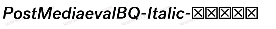 PostMediaevalBQ-Italic字体转换