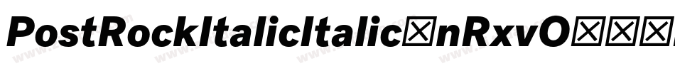 PostRockItalicItalic-nRxvO字体转换