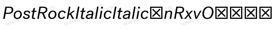 PostRockItalicItalic-nRxvO字体转换