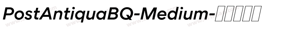PostAntiquaBQ-Medium字体转换