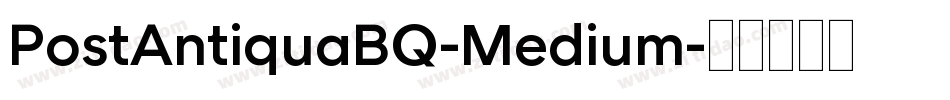 PostAntiquaBQ-Medium字体转换
