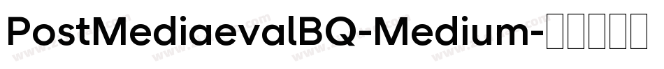 PostMediaevalBQ-Medium字体转换