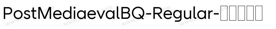 PostMediaevalBQ-Regular字体转换