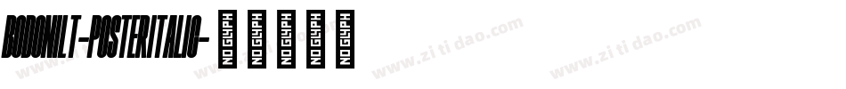 BodoniLT-PosterItalic字体转换