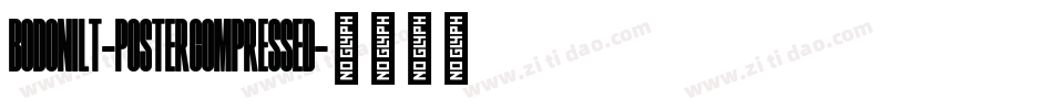 BodoniLT-PosterCompressed字体转换