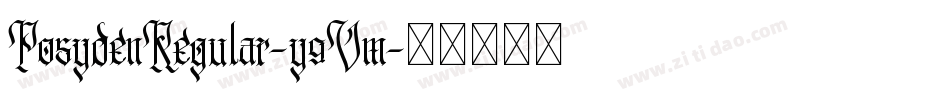 PosydenRegular-y9Vm字体转换
