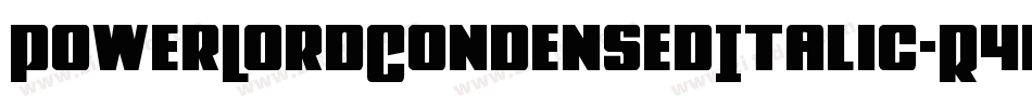 PowerLordCondensedItalic-R4eo字体转换