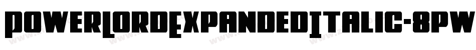 PowerLordExpandedItalic-8pw2字体转换