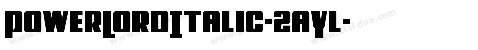 PowerLordItalic-2aYl字体转换