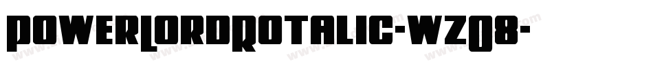 PowerLordRotalic-wzO8字体转换