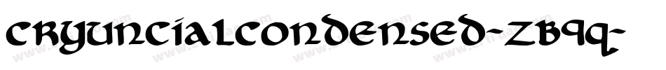 CryUncialCondensed-ZB9q字体转换