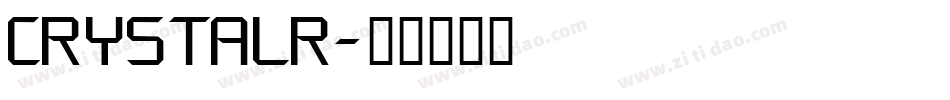 CRYSTALR字体转换