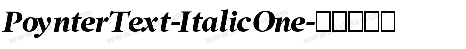 PoynterText-ItalicOne字体转换