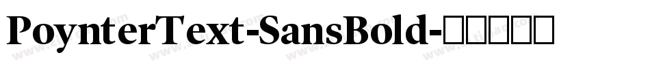 PoynterText-SansBold字体转换