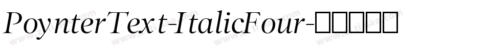 PoynterText-ItalicFour字体转换