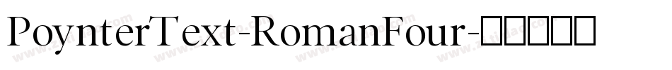 PoynterText-RomanFour字体转换