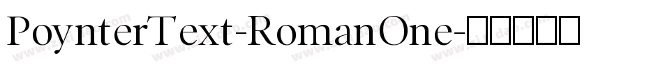 PoynterText-RomanOne字体转换