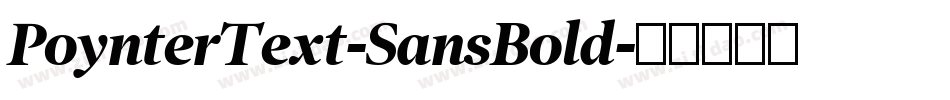 PoynterText-SansBold字体转换