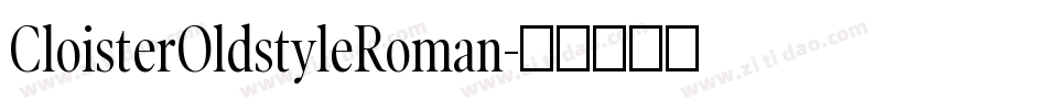 CloisterOldstyleRoman字体转换