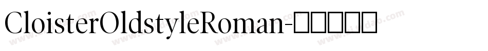 CloisterOldstyleRoman字体转换