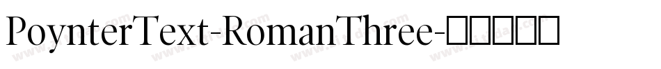 PoynterText-RomanThree字体转换