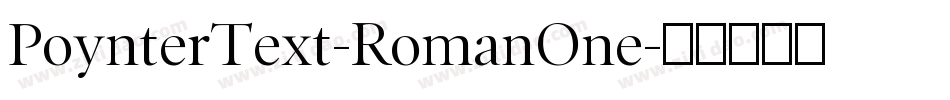 PoynterText-RomanOne字体转换