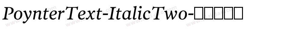 PoynterText-ItalicTwo字体转换