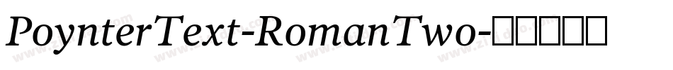 PoynterText-RomanTwo字体转换