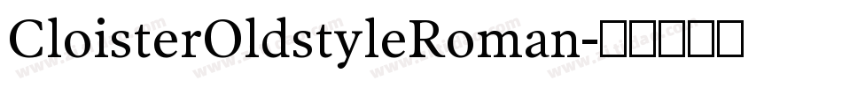 CloisterOldstyleRoman字体转换