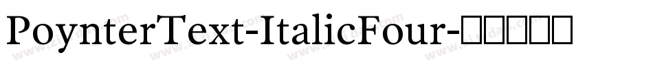 PoynterText-ItalicFour字体转换