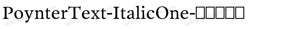 PoynterText-ItalicOne字体转换