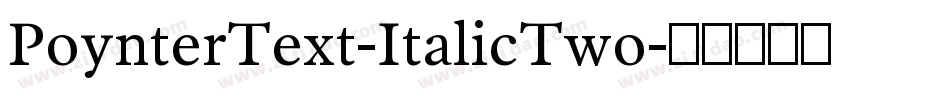 PoynterText-ItalicTwo字体转换