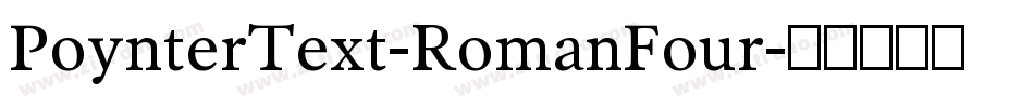 PoynterText-RomanFour字体转换