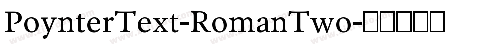 PoynterText-RomanTwo字体转换