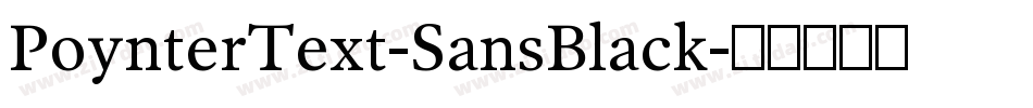 PoynterText-SansBlack字体转换