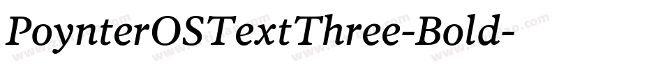 PoynterOSTextThree-Bold字体转换