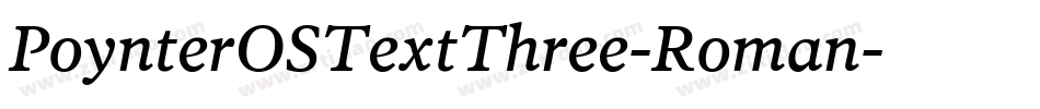 PoynterOSTextThree-Roman字体转换