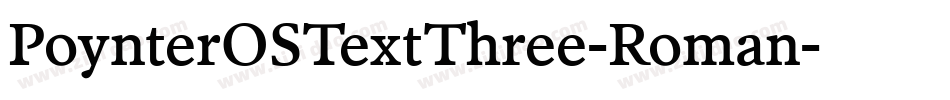 PoynterOSTextThree-Roman字体转换
