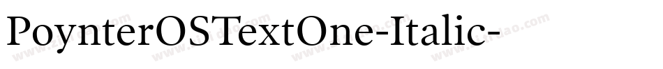 PoynterOSTextOne-Italic字体转换