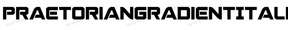 PraetorianGradientItalic-WEdV字体转换