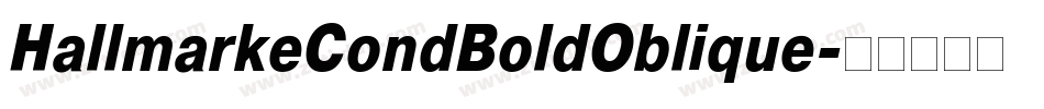 HallmarkeCondBoldOblique字体转换