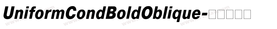 UniformCondBoldOblique字体转换