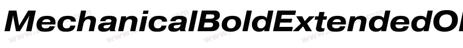 MechanicalBoldExtendedOblique-We34字体转换