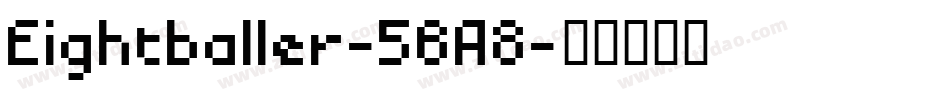 Eightballer-56A8字体转换