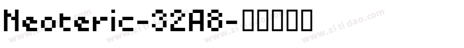Neoteric-32A8字体转换