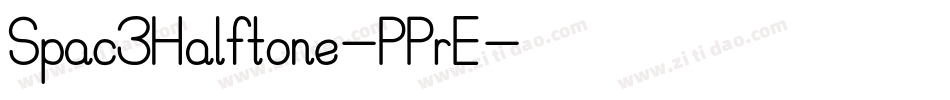 Spac3Halftone-PPrE字体转换