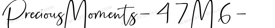PreciousMoments-47M6字体转换