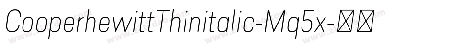 CooperhewittThinitalic-Mq5x字体转换